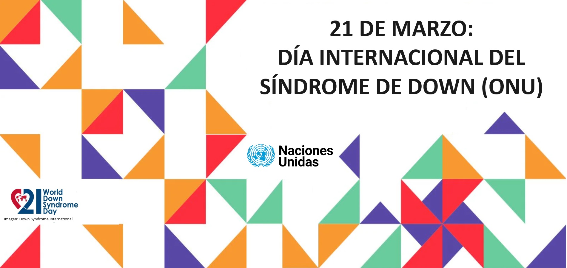 Imagen de DÍA INTERNACIONAL DEL SÍNDROME DE DOWN (ONU)