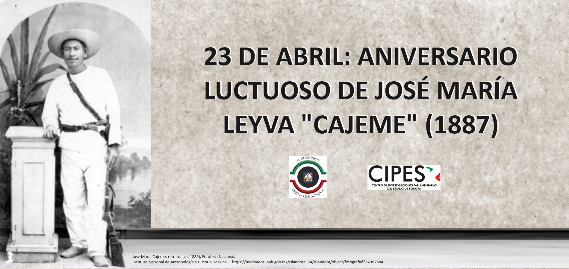 Imagen de ANIVERSARIO LUCTUOSO DE JOSÉ MARÍA LEYVA "CAJEME" (1887)