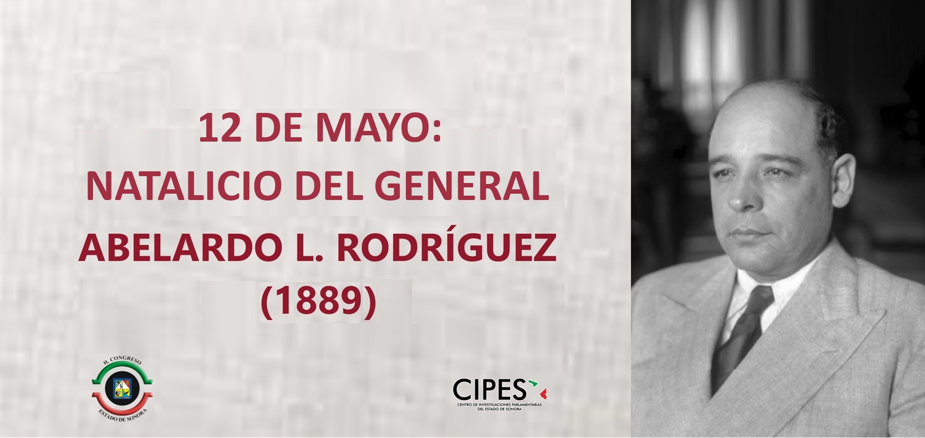Imagen de NATALICIO DEL GENERAL ABELARDO L. RODRÍGUEZ (1889)