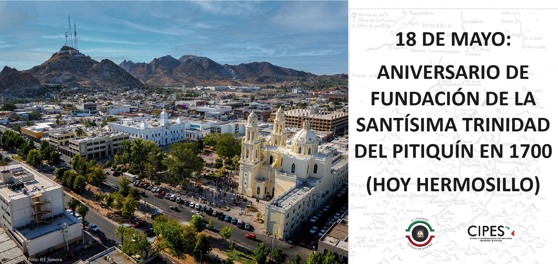Imagen de ANIVERSARIO DE FUNDACIÓN DE LA SANTÍSIMA TRINIDAD DEL PITIQUÍN EN 1700 (HOY HERMOSILLO)