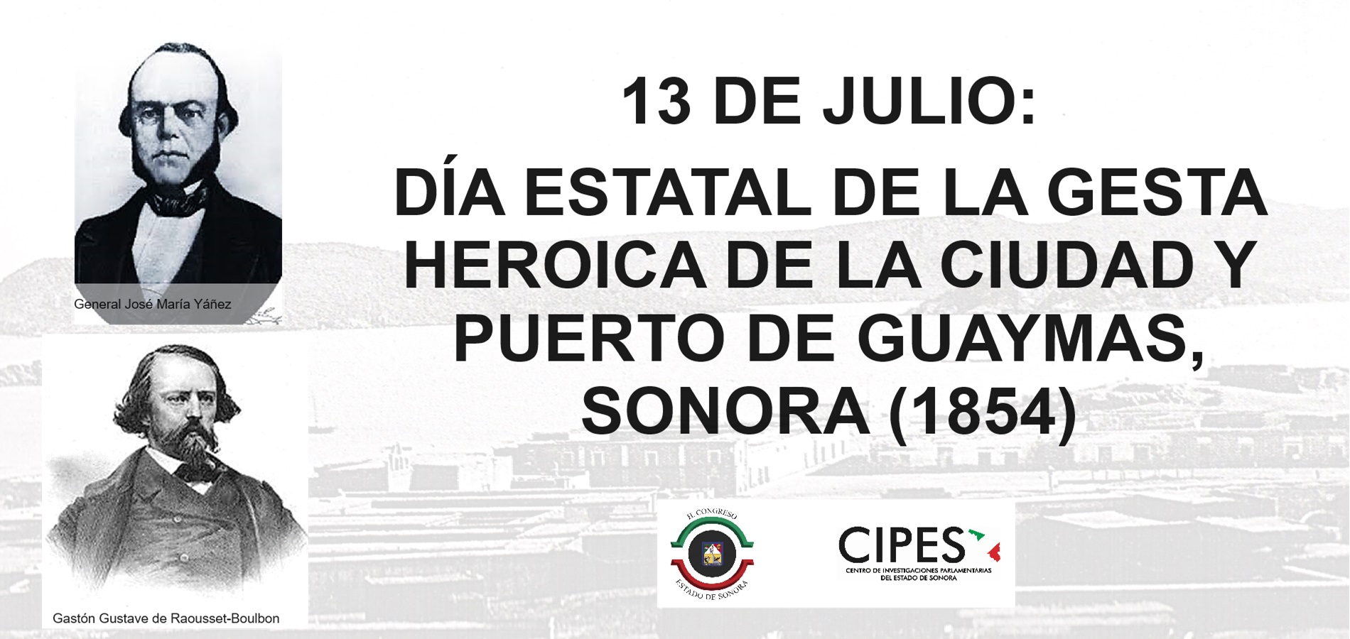 Imagen de DÍA ESTATAL DE LA GESTA HEROICA DE LA CIUDAD Y PUERTO DE GUAYMAS, SONORA (1854)