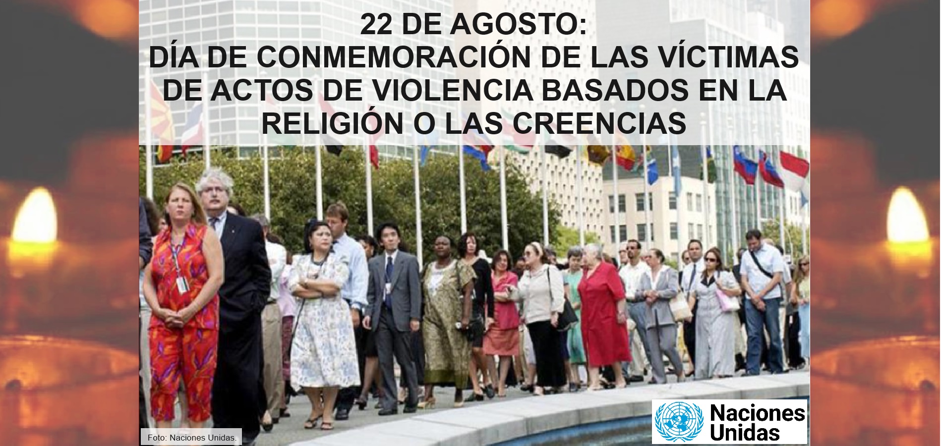 Imagen de DÍA DE CONMEMORACIÓN DE LAS VÍCTIMAS DE ACTOS DE VIOLENCIA BASADOS EN LA RELIGIÓN O LAS CREENCIAS