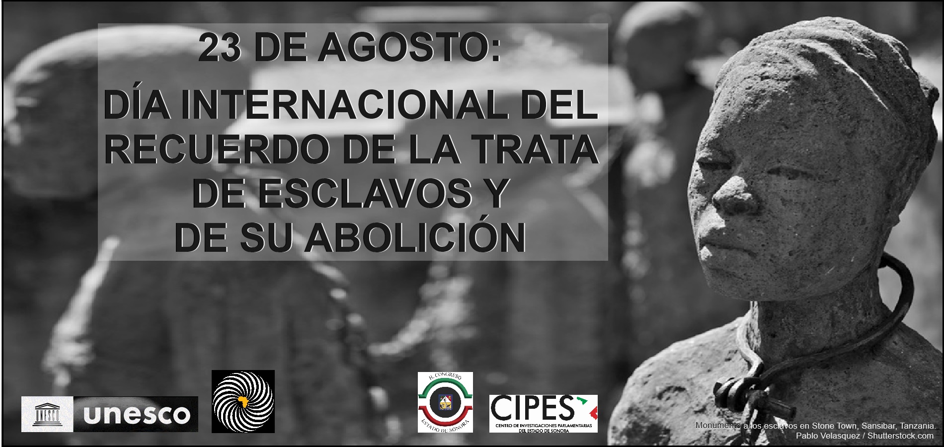 Imagen de DÍA INTERNACIONAL DEL RECUERDO DE LA TRATA DE ESCLAVOS Y DE SU ABOLICIÓN