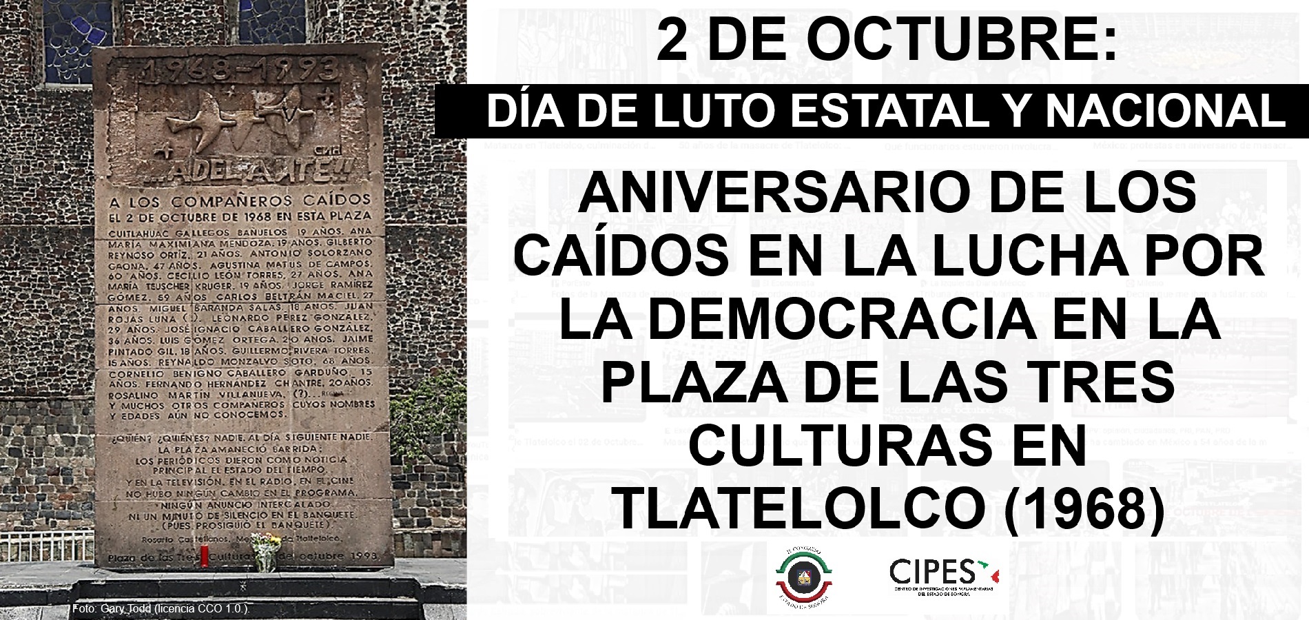 Imagen de DÍA DE LUTO ESTATAL Y NACIONAL. ANIVERSARIO DE LOS CAÍDOS EN LA LUCHA POR LA DEMOCRACIA EN LA PLAZA DE LAS TRES CULTURAS EN TLATELOLCO (1968)